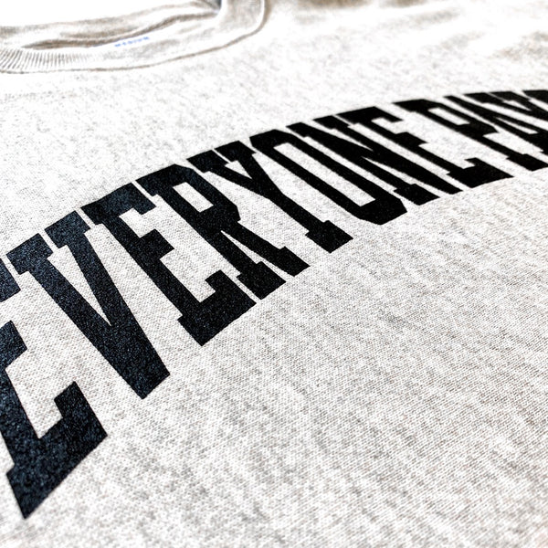 Everyone Pays Black University Crewneck